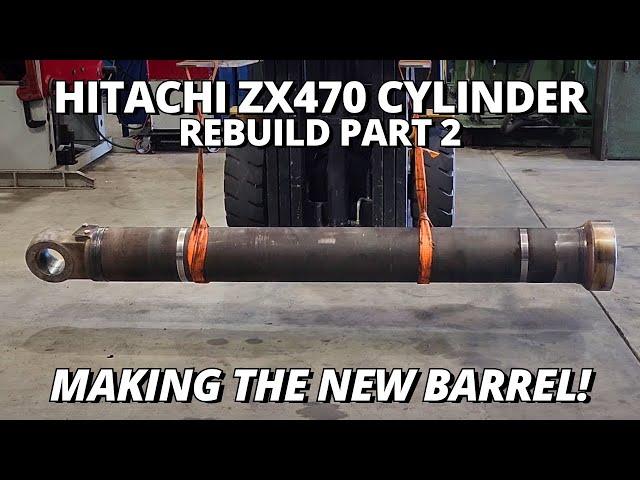 Making the NEW Cylinder Barrel! | Hitachi ZX470 Cylinder Rebuild | Part 2