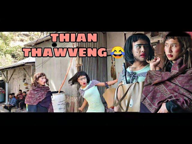 THIAN THAWVENG  ( Comedy )