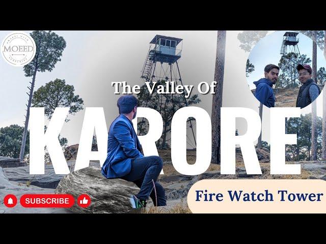 karore Valley Islamabad || Fire Watch Tower  Karore Village ||  Most Beautiful Place In Islamabad