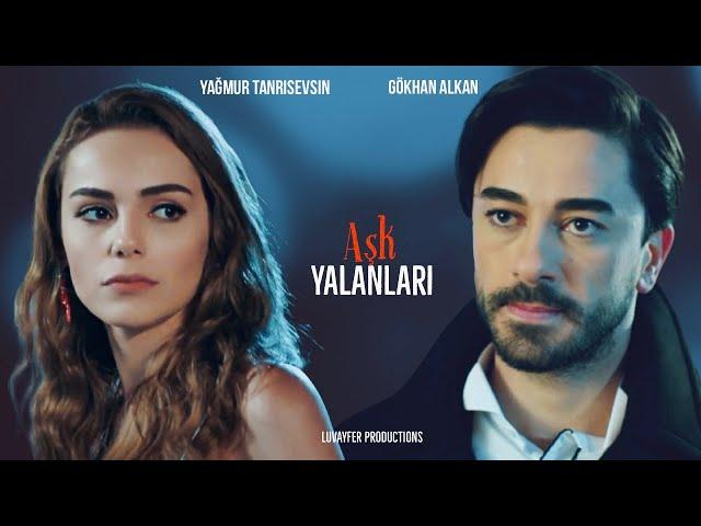 Aşk Yalanları [Love Lies] | Fan Made Trailer | Yağmur Tanrısevsin & Gökhan Alkan