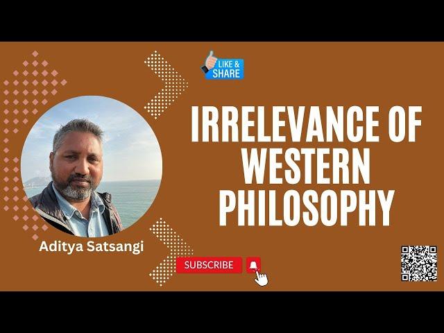 Why the #Western philosophy is losing relevance today? | #sattology, Aditya Satsangi, #subscribe