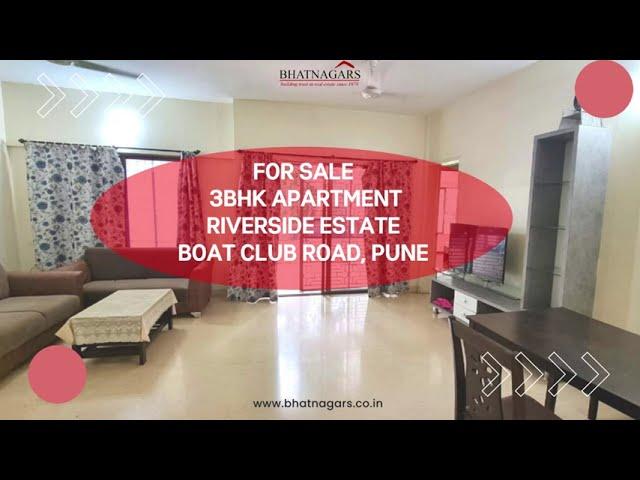 For Sale, 3bhk Apartment, Riverside Estate, Boat Club Road, Pune.