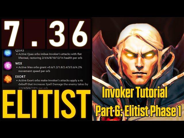 INVOKER TUTORIAL FROM 0 TO 100: PART 6 - ELITIST PHASE 1