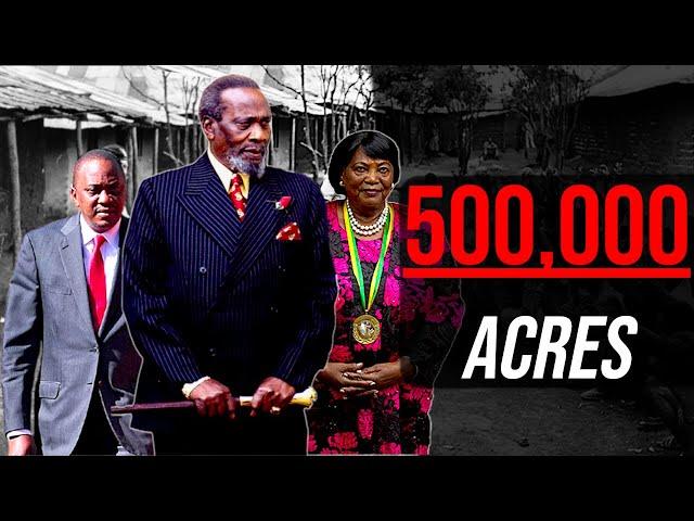 Kenyatta Family: 500,000 acres in 14 years