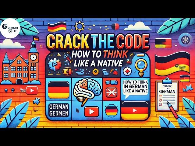 Crack the code  : How to think in German as Native by @GermanGyan by Nidhi Jain