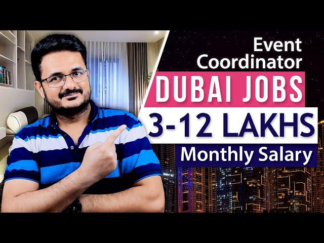 How to Get an Event Coordinator Job in Dubai? | Salaries of Event Coordinator Jobs in Dubai