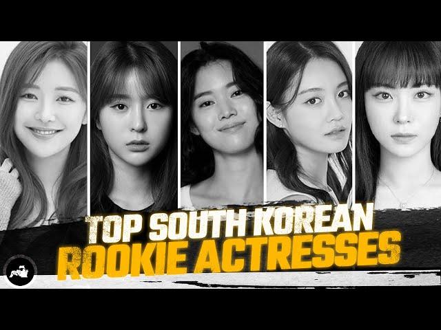 TOP SOUTH KOREAN ROOKIE ACTRESSES