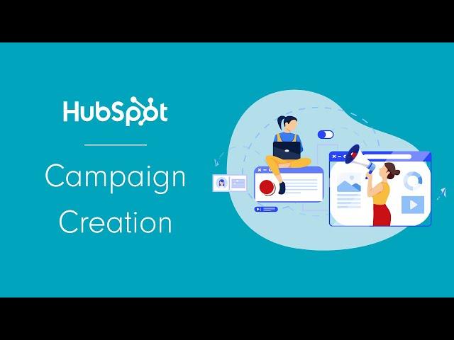 Campaign Creation - HubSpot