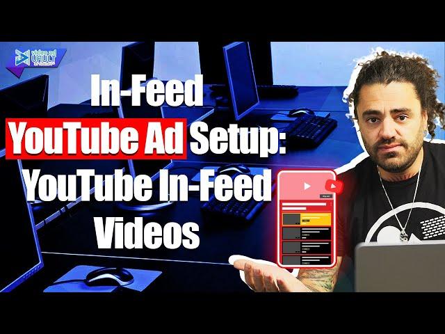 In-Feed YouTube Ad Setup: YouTube In-Feed Videos