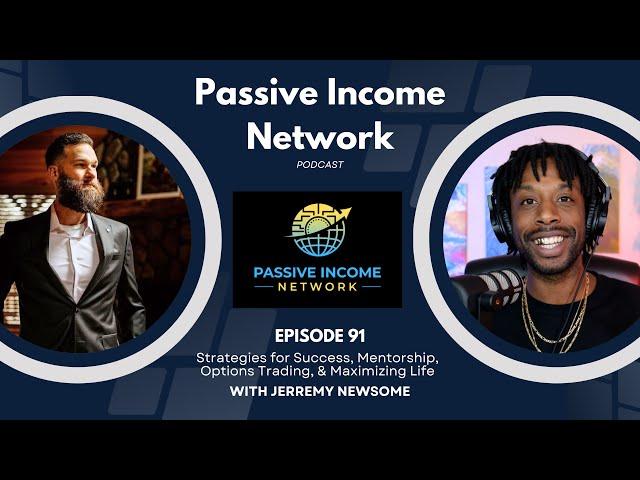 SOME OF THE BEST TRADING ADVICE w/ Jerremy Newsome | Ep 91