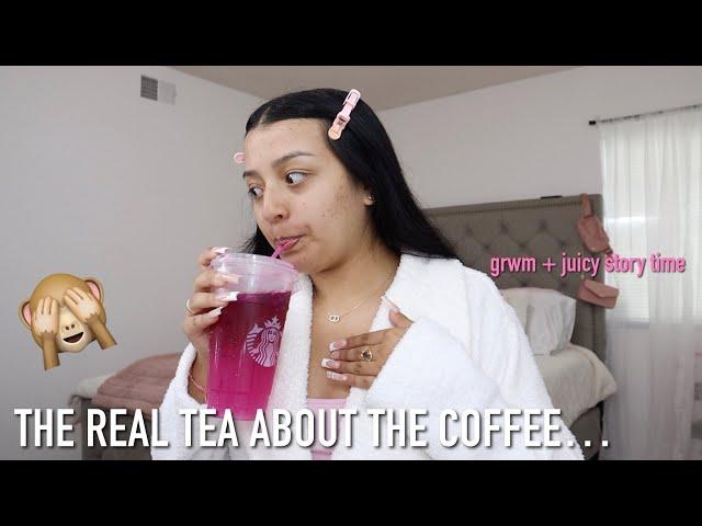 GET READY WITH ME + JUICY STORYTIME