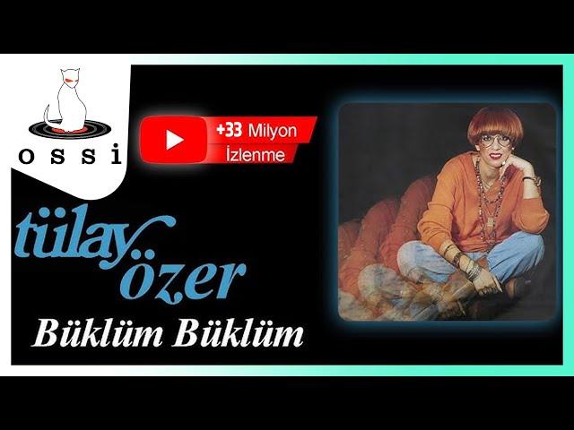 Tülay Özer - Büklüm Büklüm