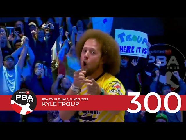 PBA Televised 300 Game #33: Kyle Troup