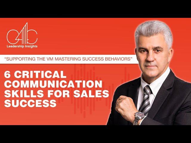 "6 Essential Communication Skills for Sales" . "Sales Success: 6 Critical Communication Skills". 