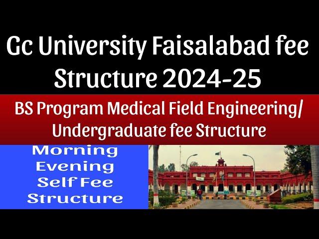 Gc University Faisalabad fee Structure 2024-25 gcuf fee Structure undergraduate program 2024-25