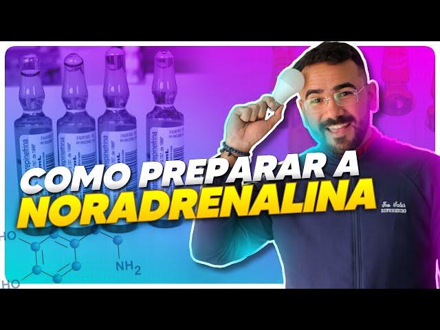 APRENDA TUDO SOBRE NORADRENALINA MEDICAMENTO (ADMINISTRAÇÃO DE MEDICAMENTOS)