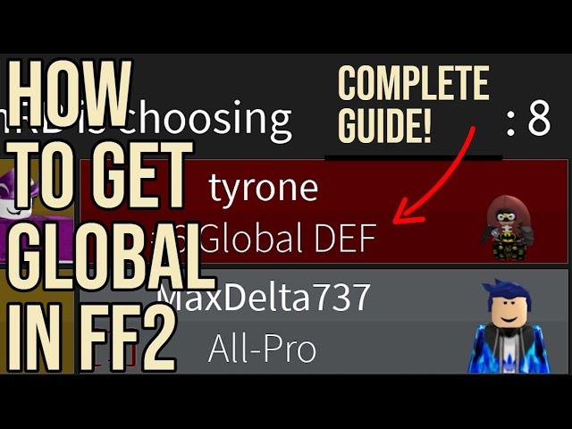 The COMPLETE GUIDE to getting Global in Football Fusion 2!