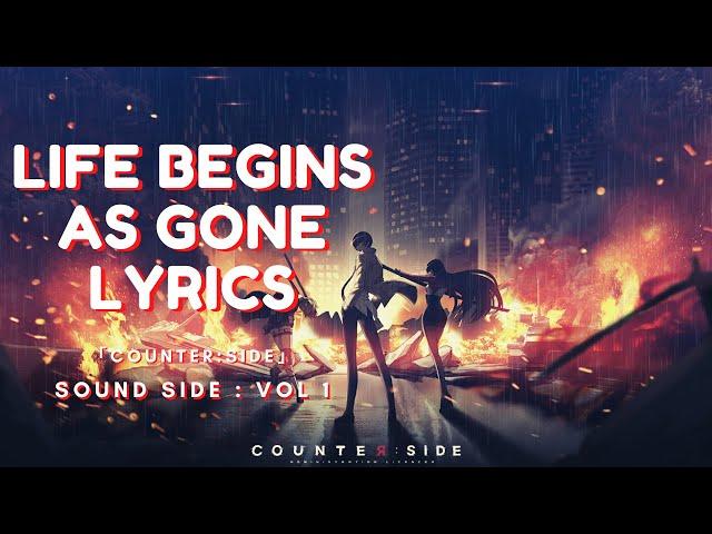 Counterside OST - Life Begins As Gone Lyrics