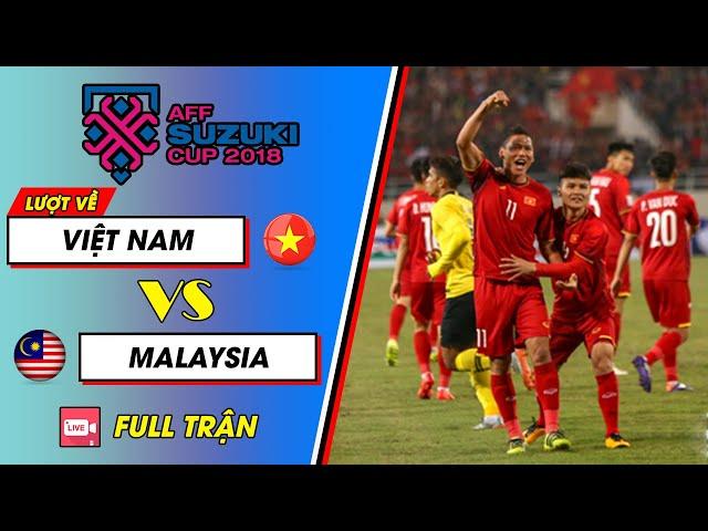  LIVE | Việt Nam - Malaysia | Trận CK Lịch Sử Sau 10 Năm Chờ Đợi Và Chức Vô Địch NHM Vỡ Oà Cảm Xúc