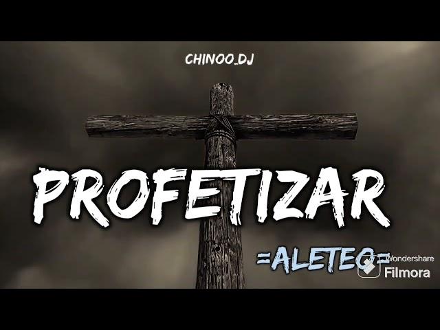 PROFETIZAR MIX ️ - ALETEO CRISTIANO @planetshakerstv -GUARACHA - DJ CHINOO SC