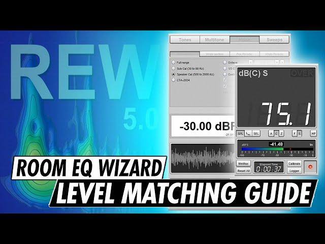 ROOM EQ WIZARD BASICS | LEVEL MATCHING your speakers with REW