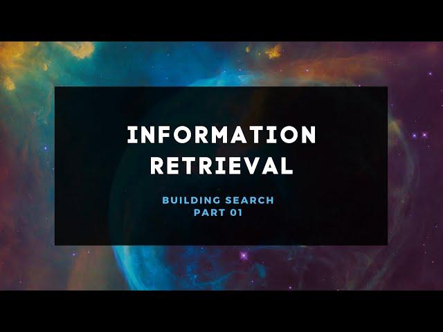 Information Retrieval | Part 1