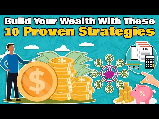 10 Proven Ways To Build Wealth | How Wealthy People Do It