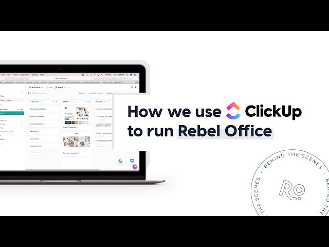 How we use ClickUp to run Rebel Office (Behind The Scenes)