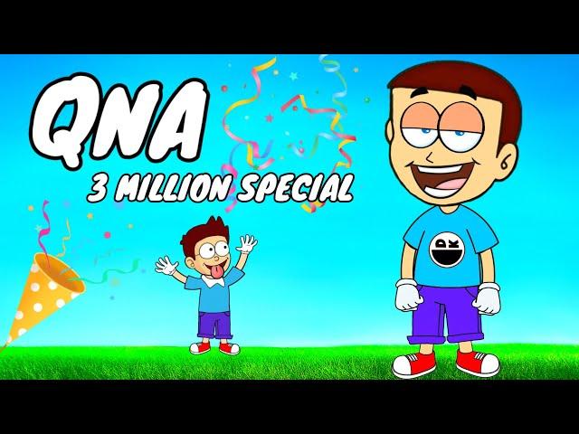 3 Million Special - QNA video | Shiva and kanzo Gameplay