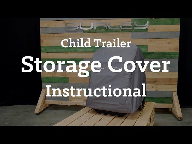 Burley Child Trailer Storage Cover | Instructional