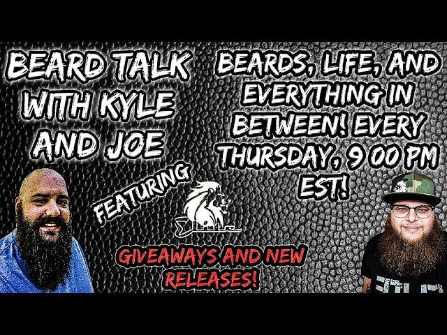 Beard Talk with Kyle and Joe | Beards, Life, and Everything In Between!