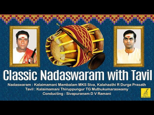 Mangala Isai || Nadaswaram With Tavil || Mambalam M K S Siva || Nadaswaram Music || Vijay Musicals