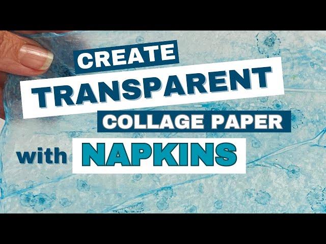 Transparent Collage Papers With Napkins