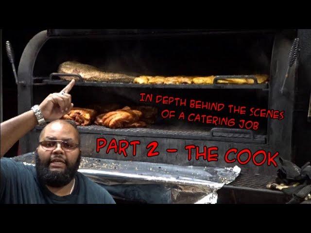 SDSBBQ - BTS of a BBQ Catering Job Cook - Part 2 - The Cook