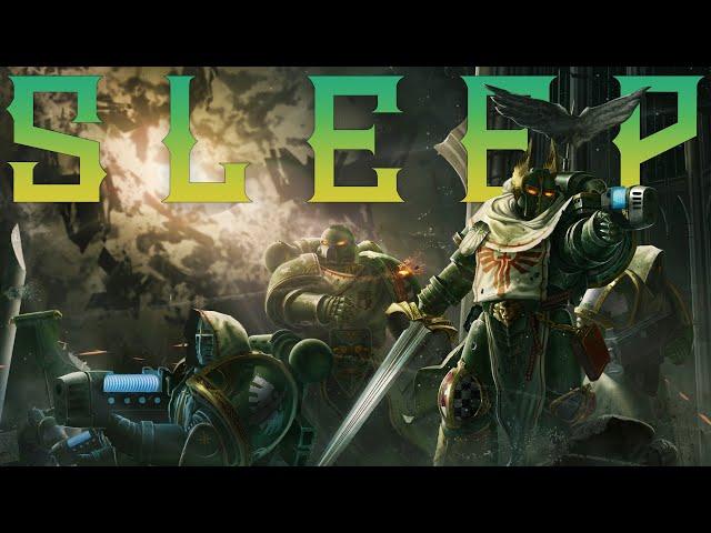 Lore To Sleep To ▶ Warhammer 40k: Dark Angels