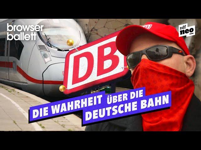 Die Wahrheit über die deutsche Bahn | Browser Ballett