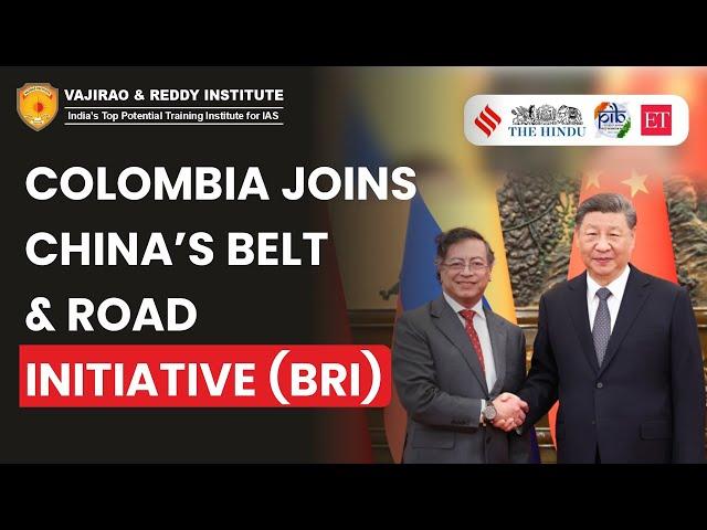 What Does China's BRI Mean for Colombia's Future? English Current Affairs Vajirao & Reddy Institute