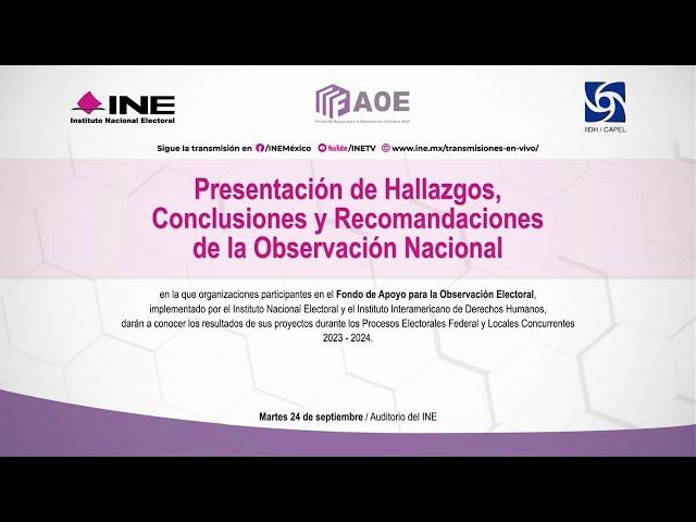 Presentación de Hallazgos, Conclusiones y Recomendaciones de la Observación Nacional