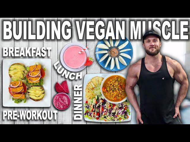 What I Eat For Lean Vegan Muscle | Healthy & Delicious Meals