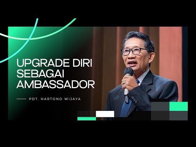 Kingdom Celebration (Online Service II) Upgrade Diri Sebagai Ambasador - Pdt. Hartono WIjaya