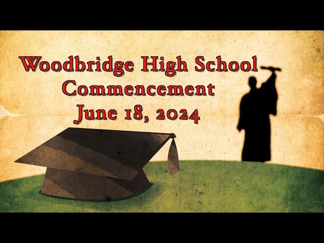 Woodbridge HS Commencement, 2024