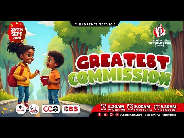 The Greatest Commission | 10 - 12 Years | CITAM Church Online