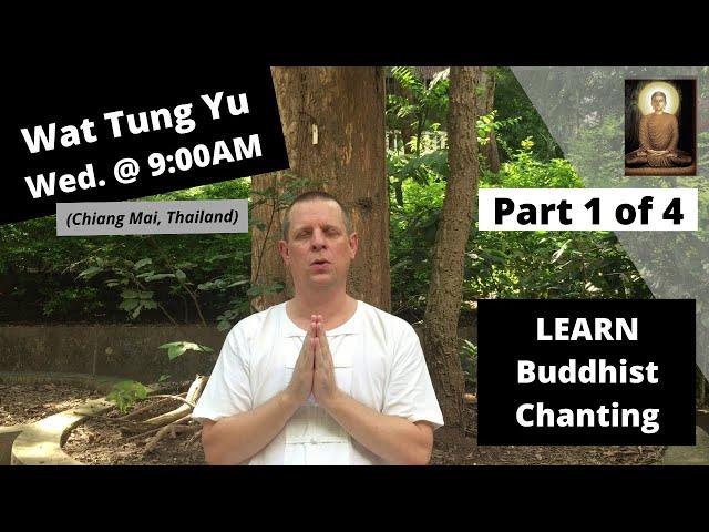 (Group Learning Program) - LEARN Buddhist Chanting (Part 1 of 4) at Wat Tung Yu