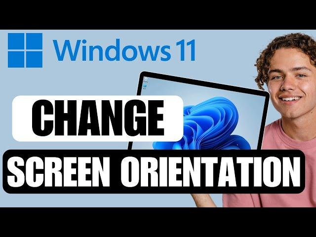 How to Change Screen Orientation in Windows 11 | Windows 11 Portrait Mode