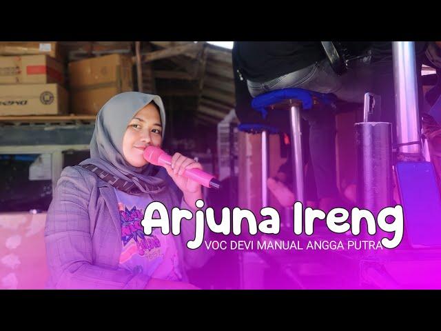 ARJUNA IRENG VOC DEVI MANUAL | SINGA DANGDUT ANGGA PUTRA | 21 JANUARI 2024