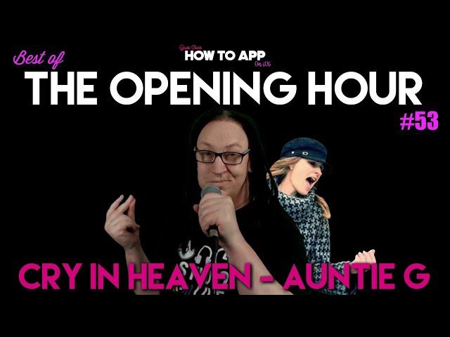 Best of The Opening Hour #53 - Jade Starr - Cry In Heaven by Auntie G