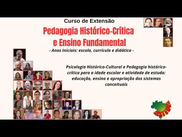 Aula 2: Psicologia Histórico-Cultural e Pedagogia histórico-crítica para a idade escolar