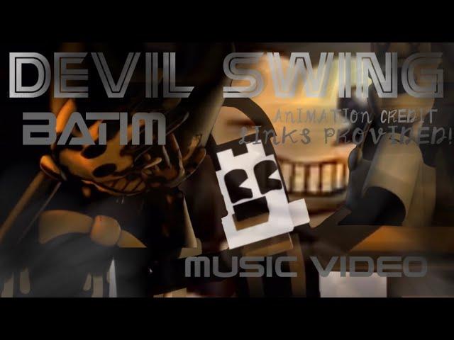DEVIL SWING//BATIM//MUSIC VIDEO