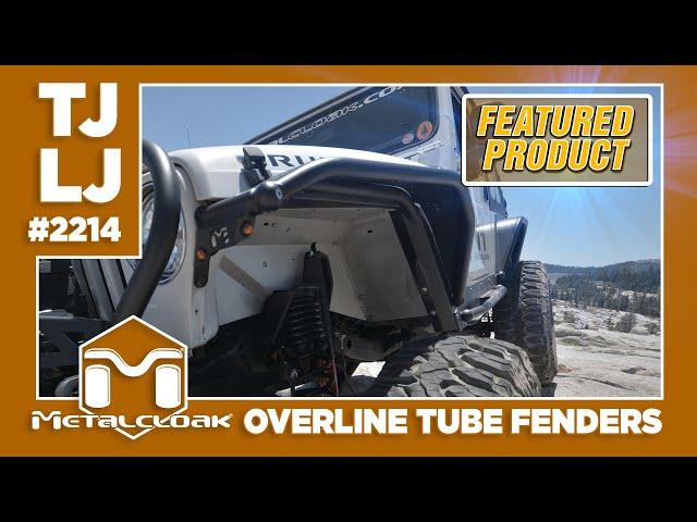 Featured Product: MetalCloak TJ and LJ Overline Tube Fenders