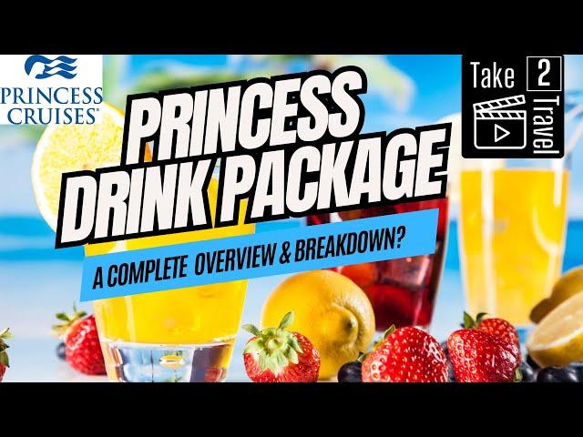 Are Princess Cruises Drink Packages Worth It? Full Breakdown & Money-Saving Tips!